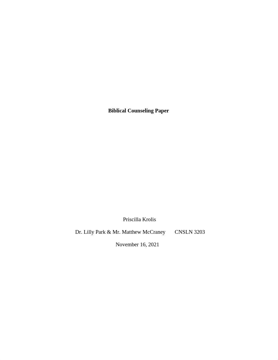 Paper Biblical Counseling - Krolis, Priscilla November 16th 2021.docx_dbbj2a0cuqq_page1