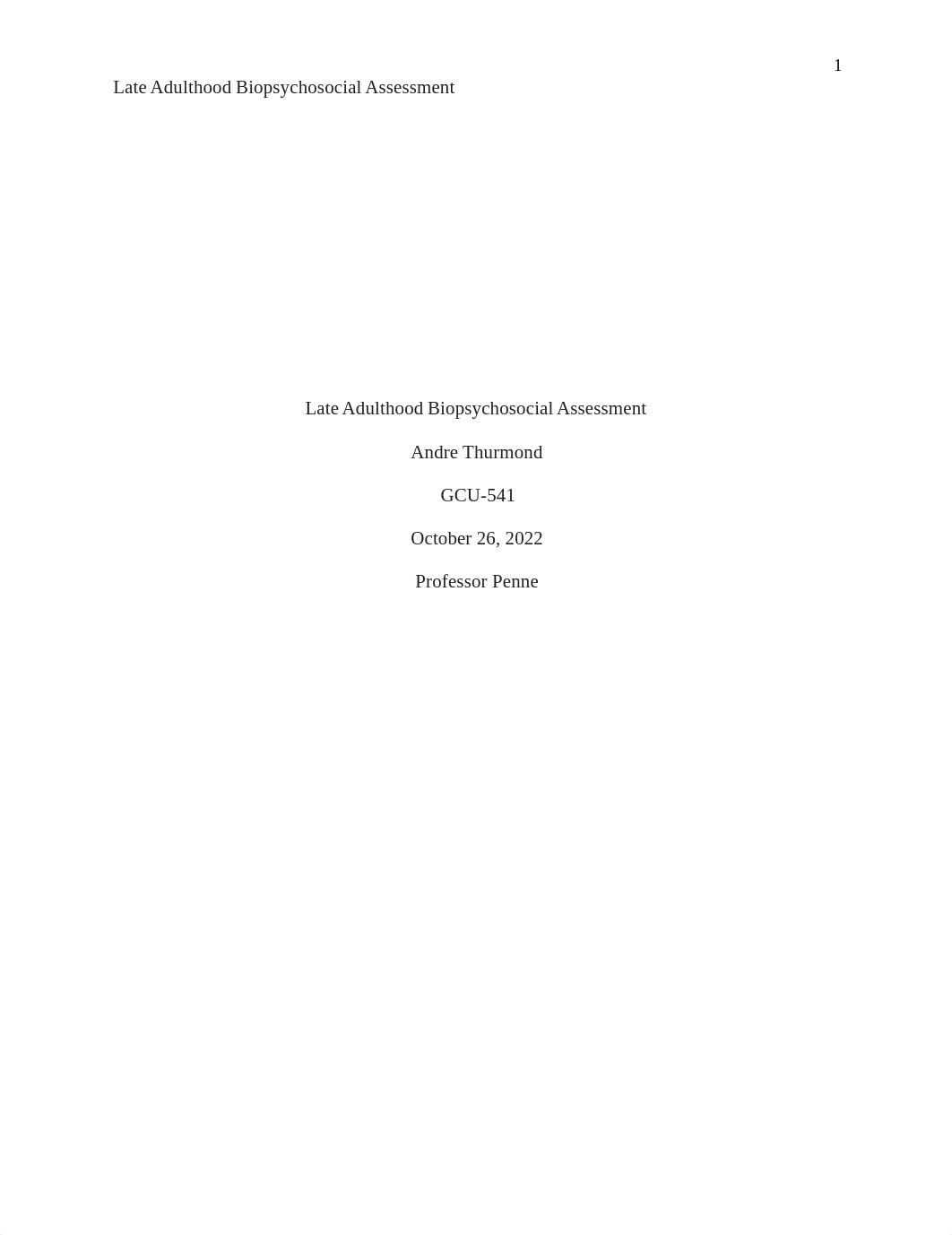 Late Adulthood Biopsychosocial Assessment Andre Thurmond.docx_dbcy2z3kmw3_page1