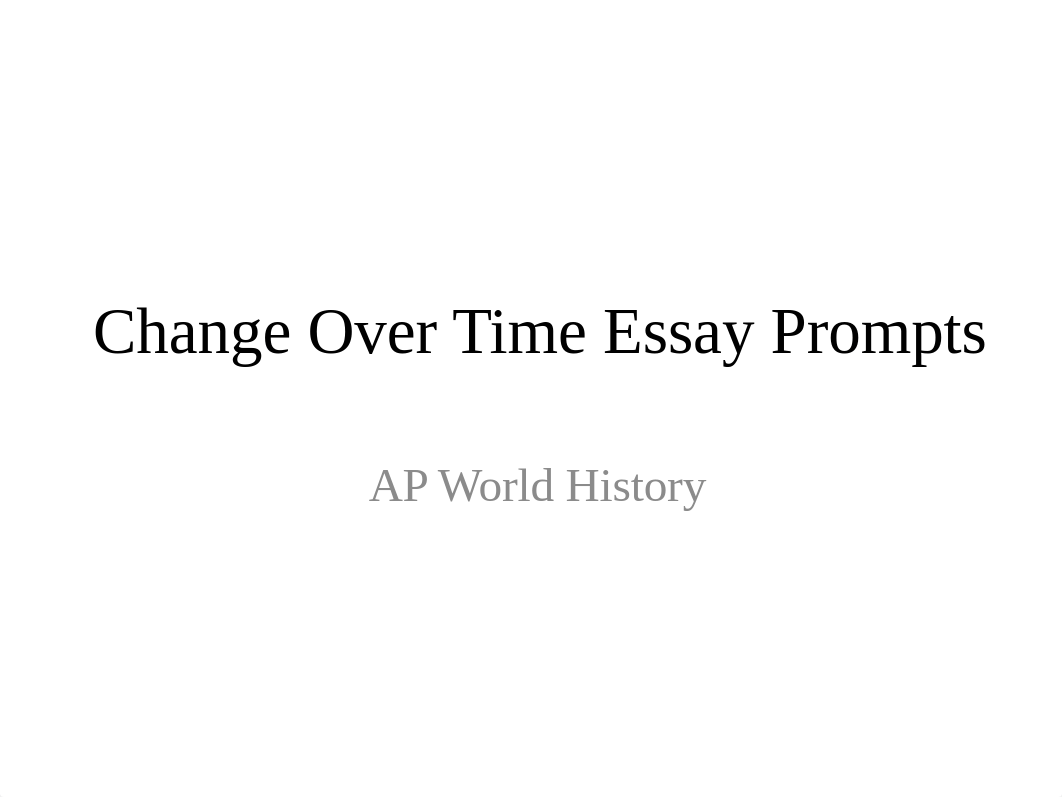 Change_Over_Time_Essay_Prompts__2.pptx_dbd0w1wzwaj_page1