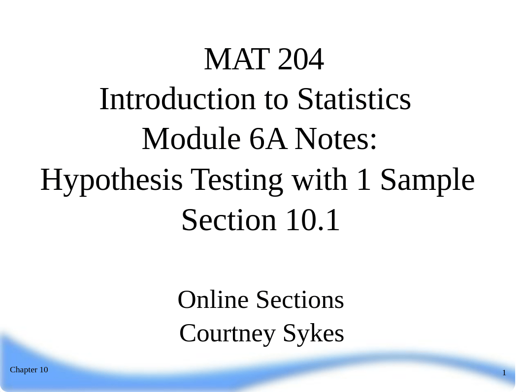 Mod 6A Hypothesis Testing 1 Sample Notes -- Section 10.1.pdf_dbd1l3hti0v_page1