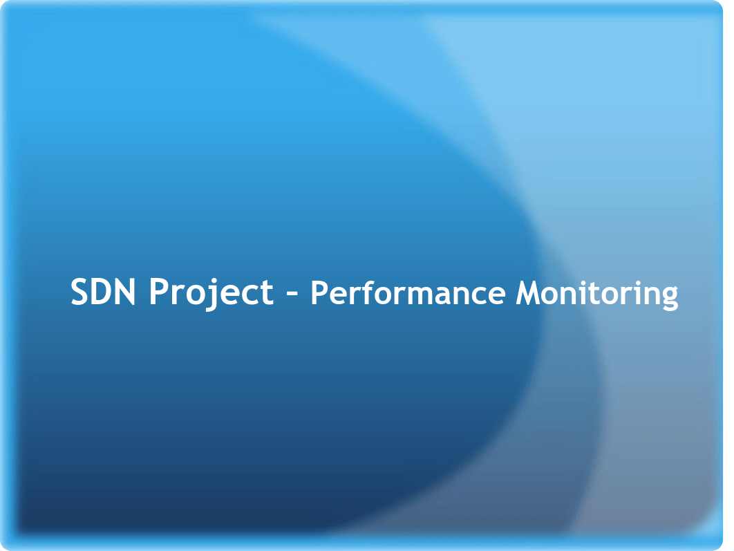 MiniNet-SDN Project - Performance Monitoring-Grafana and Prometheus.pdf_dbd7454s132_page1