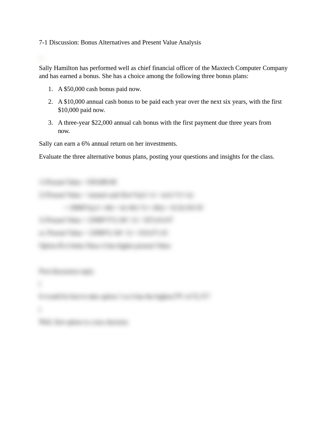 7-1 Discussion Bonus Alternatives and Present Value Analysis.docx_dbevirqr8tm_page1