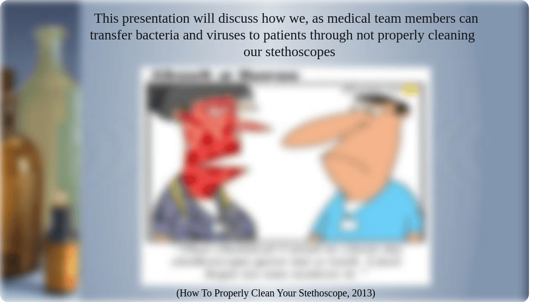 Healthcare Acquired infections & Stethoscopes Powerpoint FINAL.pptx_dbf39t7xtwg_page3