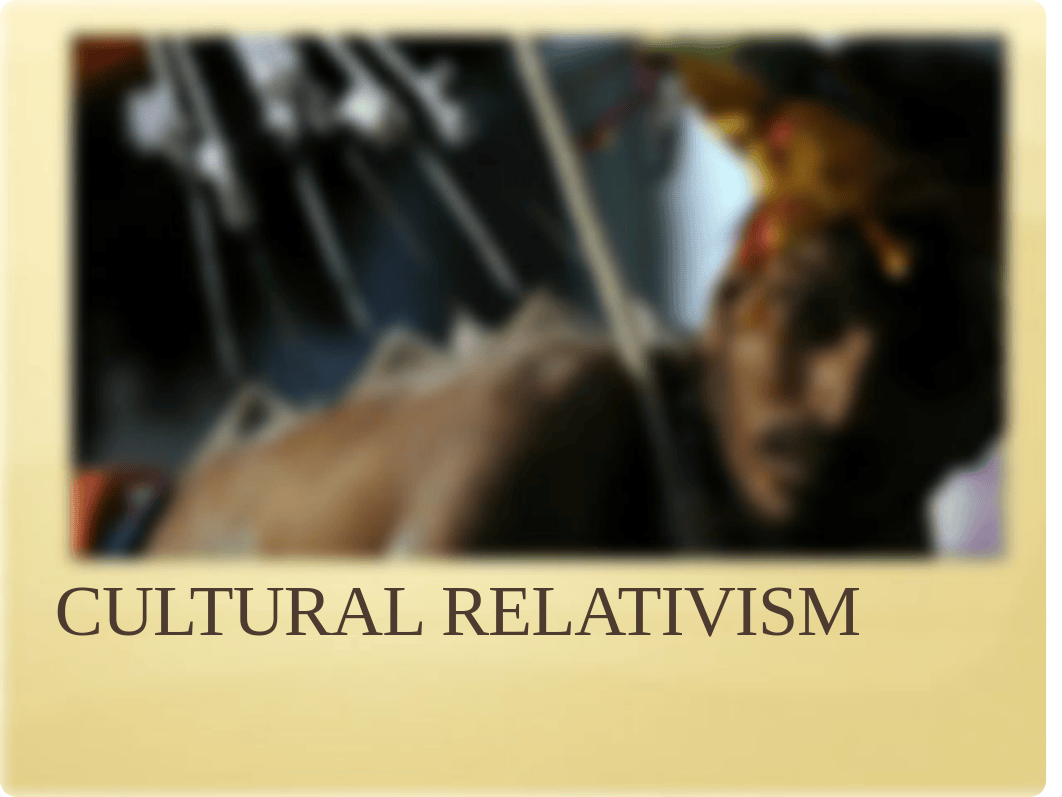 Cultural Relativism.pptx_dbf9k7y71yu_page1