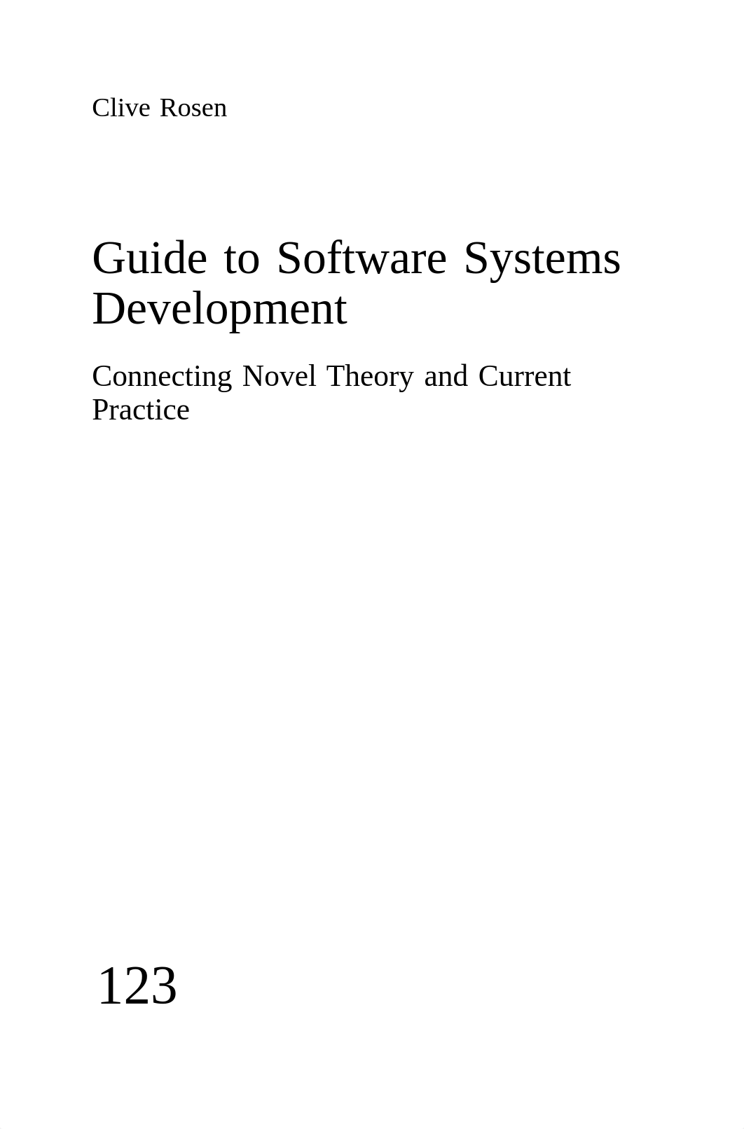 Clive Rosen Guide to Software Systems Development Connecting Novel Theory and Current Practice Sprin_dbglpsxdybh_page3