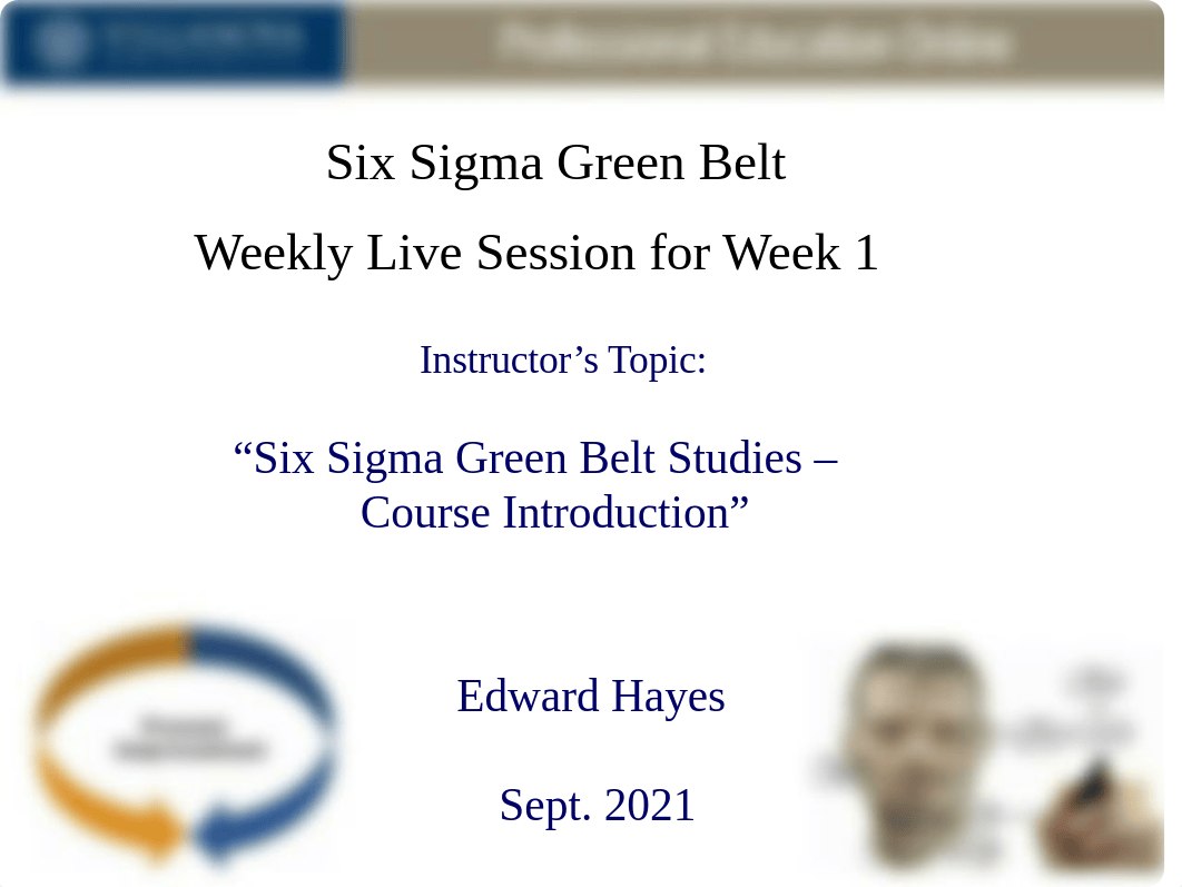 Week 1 Live Lecture - Course Introduction and Lean Six Sigma Overview - Sep 2021.pptx_dbj4ak6k7gv_page2