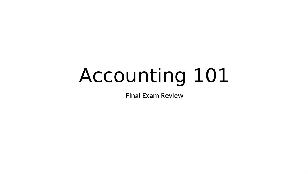 Accounting 101 Final Exam review (1).pptx_dbjl4hkfiks_page1