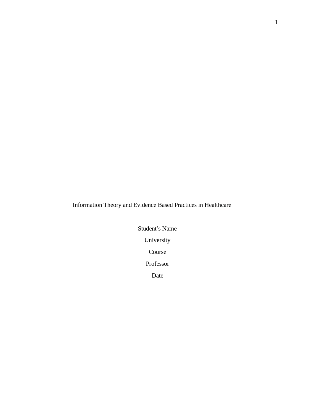 Information Theory and Evidence Based Practices in Healthcare.docx_dbkvy9uej2l_page1