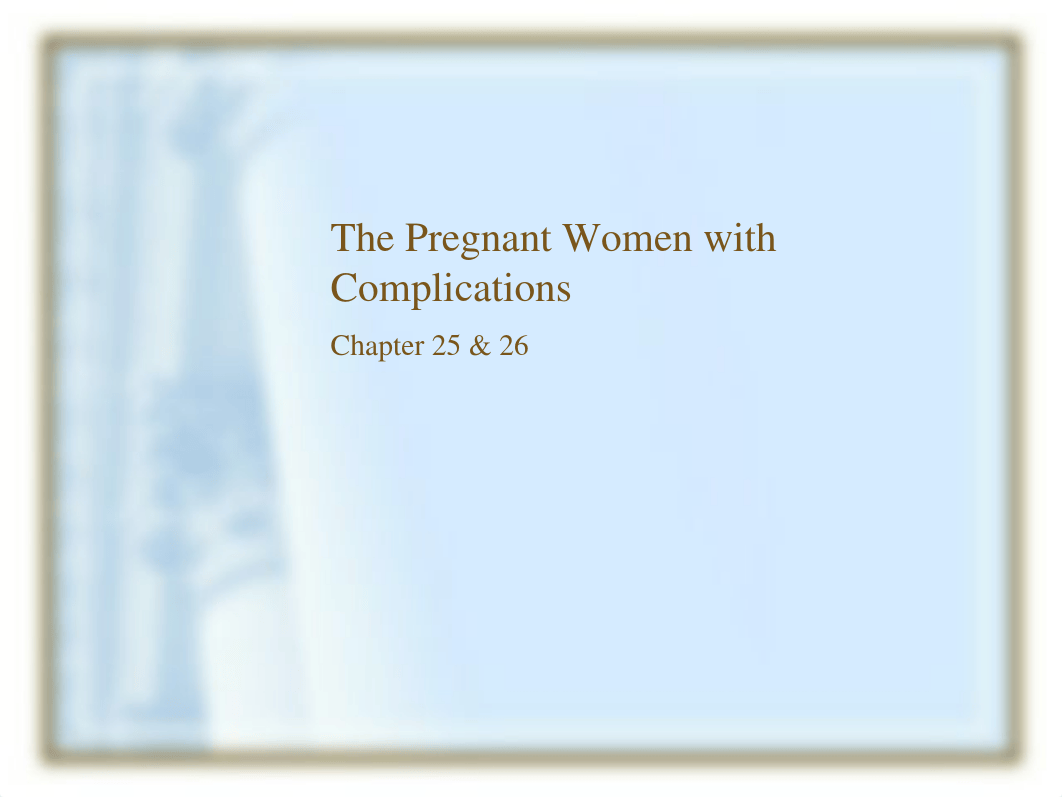 NUR 106 chapter 25 & 26 2012 Complications of Pregnancy sp 14_dbkw3qbbcbw_page1