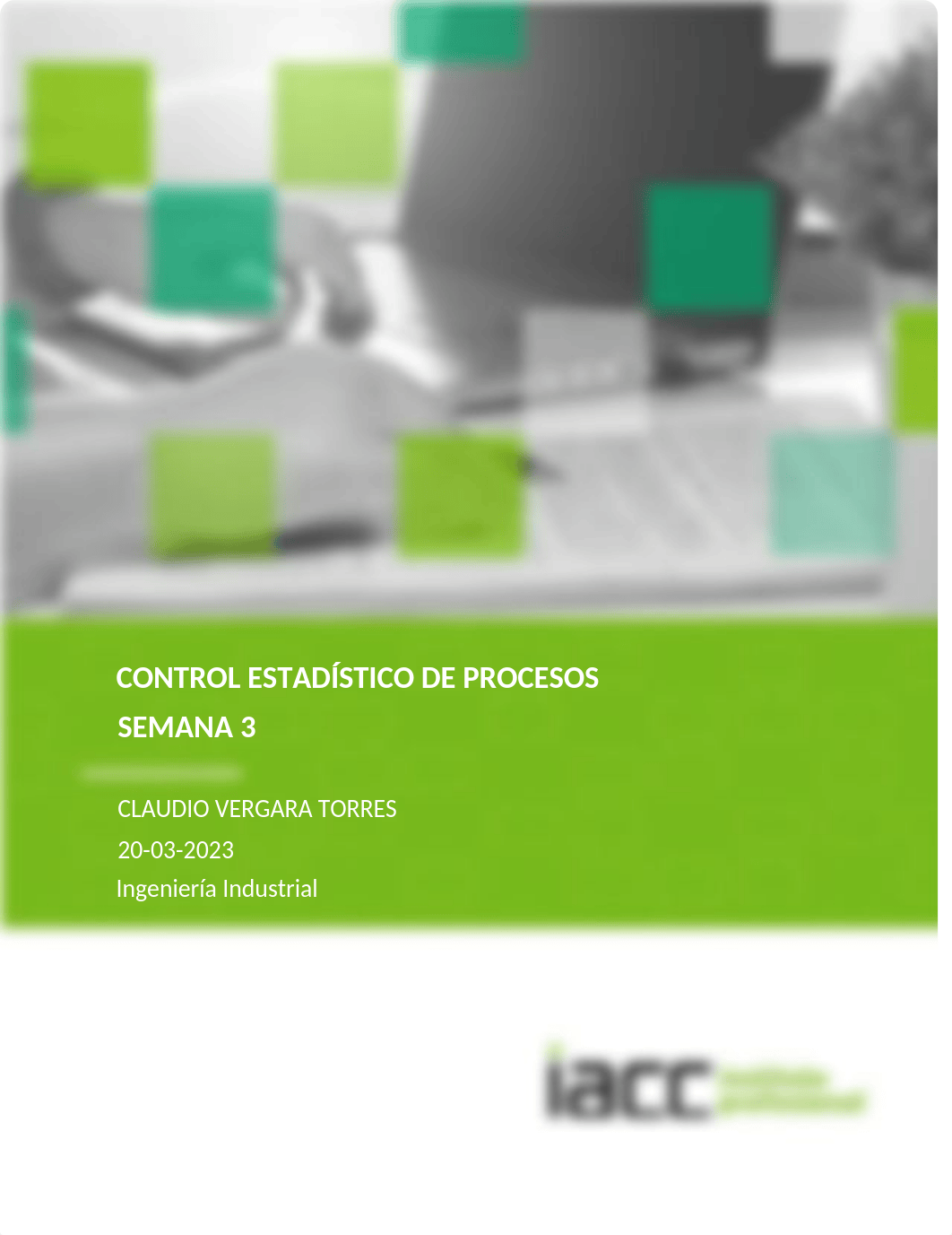 2023 Control Estadístico de Procesos Tarea Semana 3.docx_dblgeyx0gzp_page1