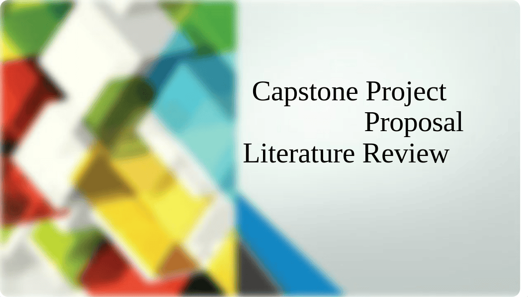 Capstone project proposal literature review-1.pptx_dblsmvvhd40_page1