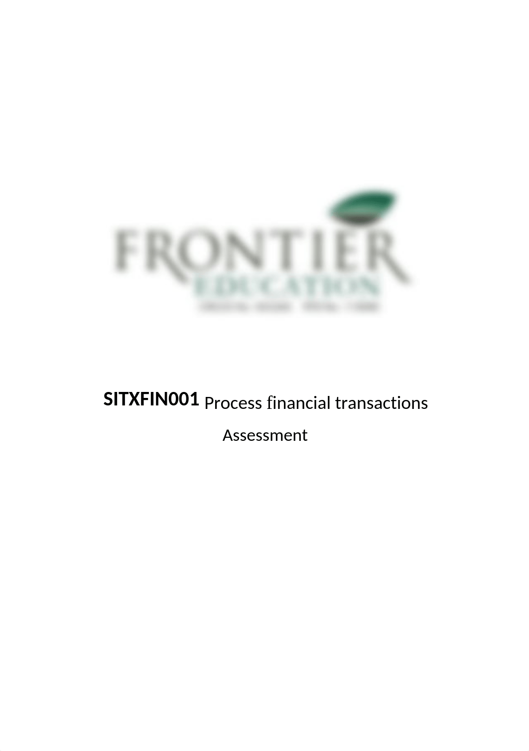 SITXFIN001 - Process financial transactions - Assessment - V.2019.1.docx_dblxh9stimr_page1