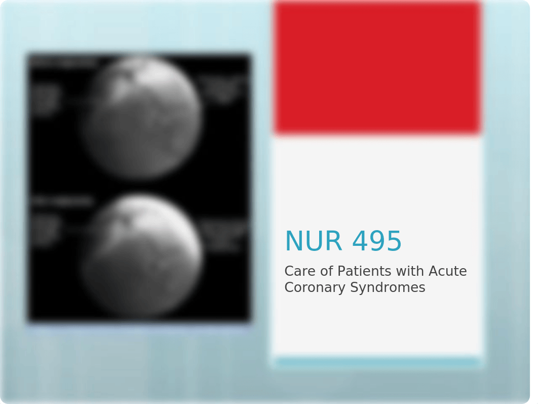 Care of patients with Acute Coronary Syndromes Ch  38 NUR 495student.pptx_dbm3ifdl5xm_page1