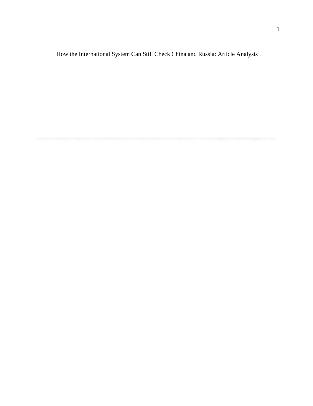 How the International System Can Still Check China and Russia_ Article Analysis (1).docx_dbnsuqnj8w4_page1