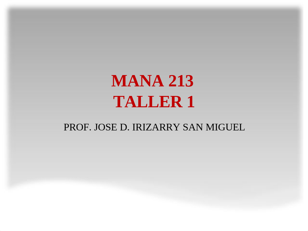 MANA 213 TALLER 1.pptx_dbow74635u3_page1