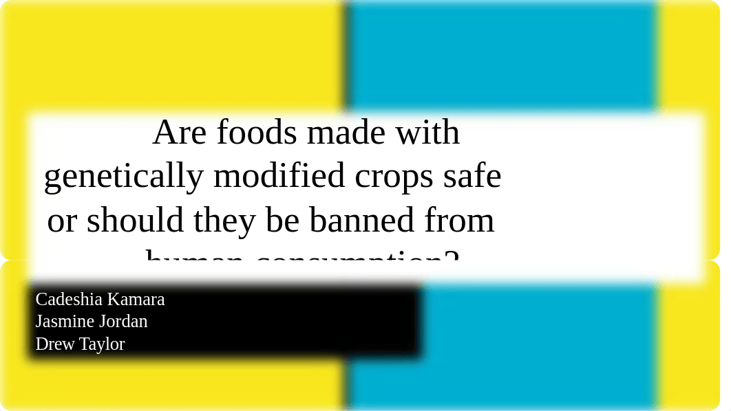 Are foods made with genetically modified crops safe or should they be banned from human consumption-_dbpqsgv7kia_page1