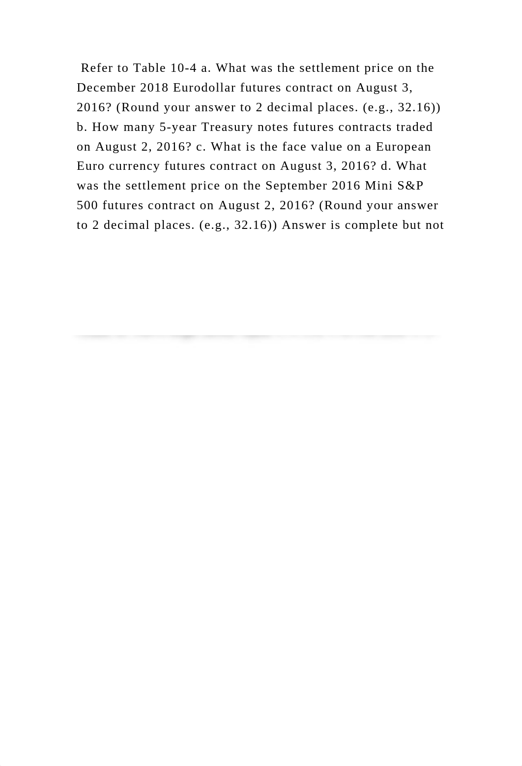 Refer to Table 10-4 a. What was the settlement price on the December .docx_dbq9h3xkrw0_page2