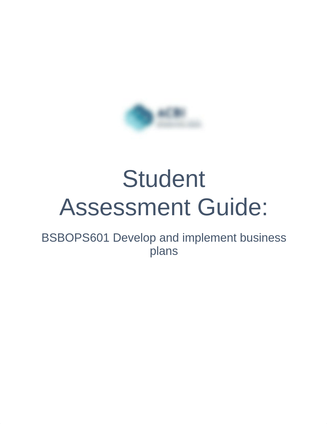 BSBOPS601 Student Assessment Guide - LauraU#1.docx_dbqszc8nvih_page1