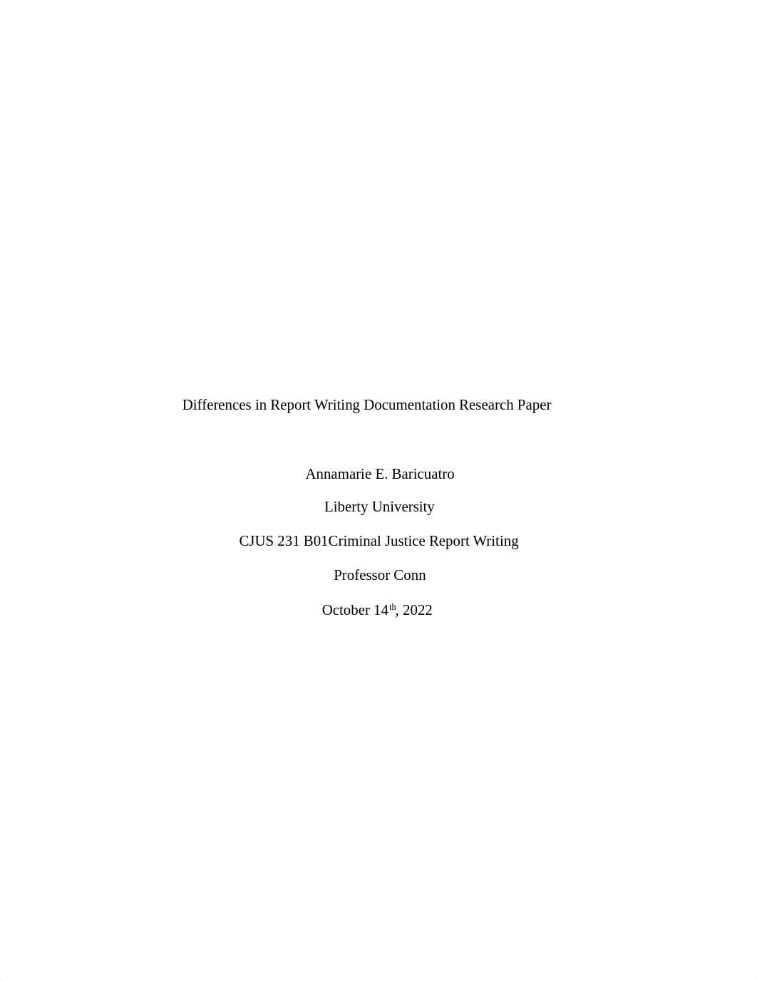 CJUS 231(1) Differences in Report Writing Documentation Research Paper-Annamarie Baricuatro.edited.d_dbs55834mkr_page1