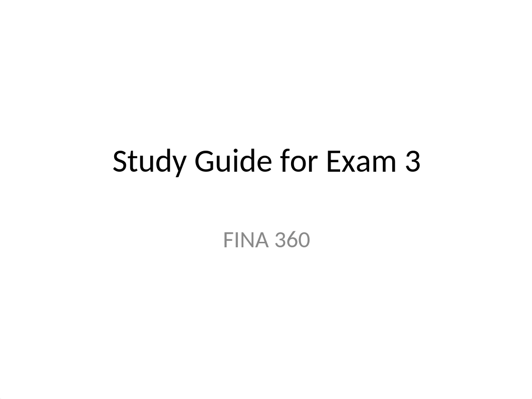 Study Guide for Exam 3.ppt_dbsa184cl58_page1