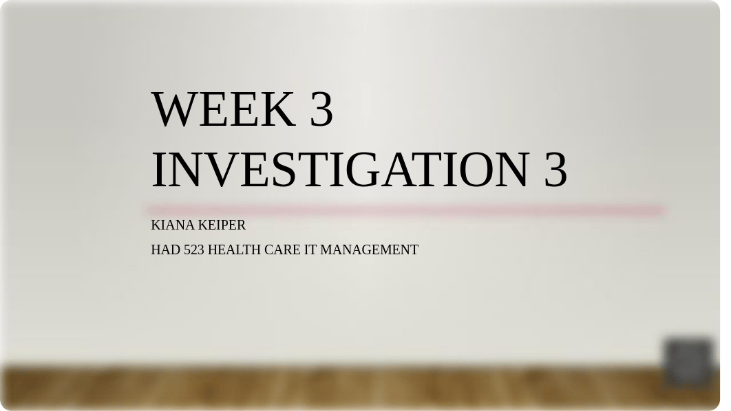 Week3Investigation3.pptx_dbv8cad3vdd_page1