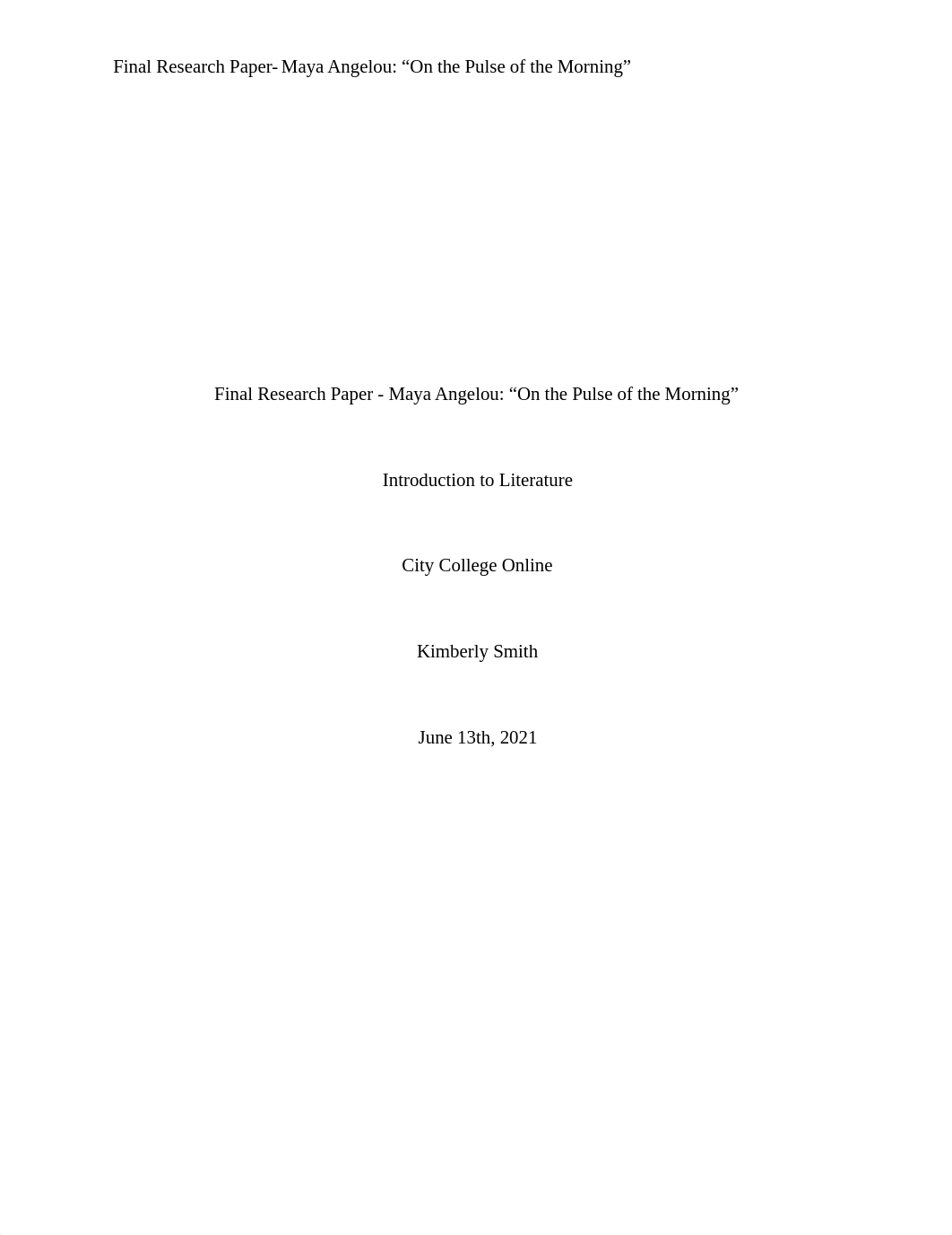 Final Research Paper - Maya Angelou_ "On the Pulse of the Morning".docx_dbvn4baceop_page1