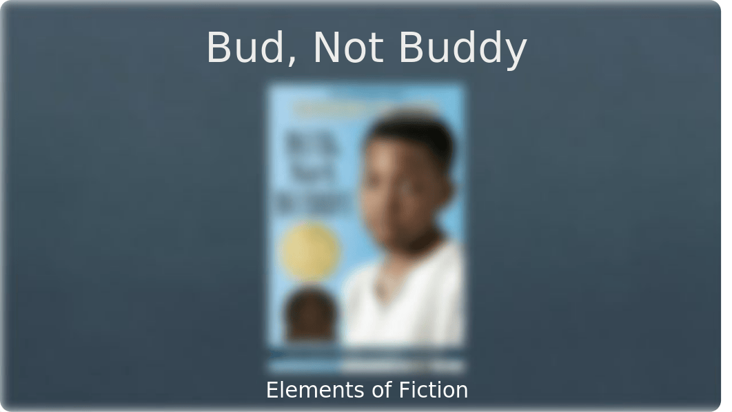 Bud, Not Buddy.pptx_dbyw7jg0ysc_page1