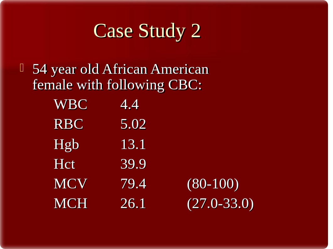 TT N655 Hematology Case Studies-  student.ppt -2017.ppt_dc1uznddim0_page5