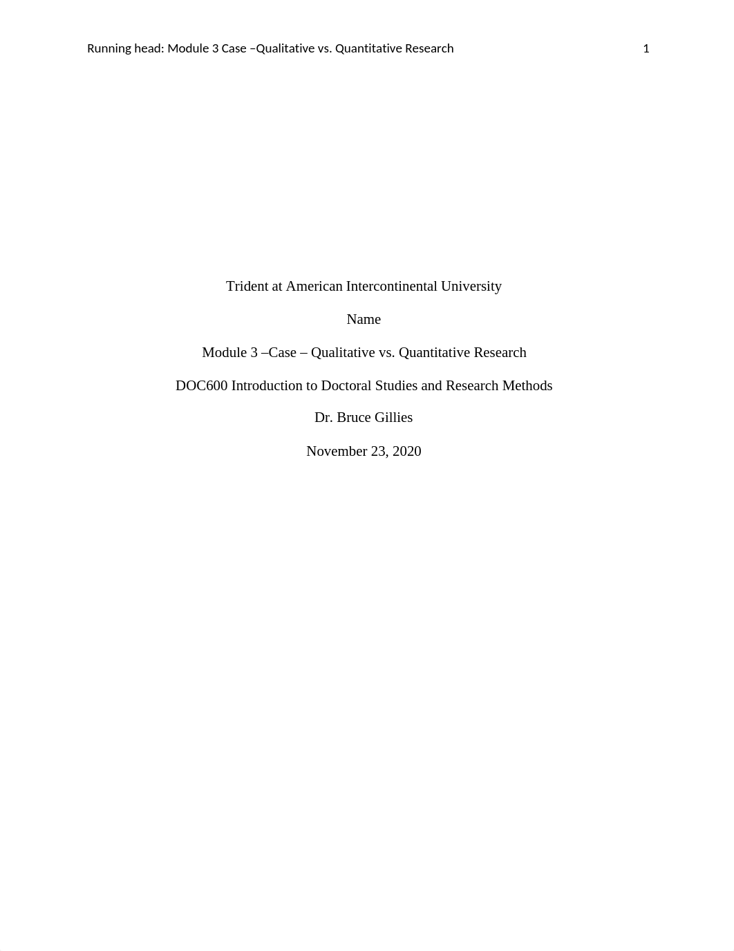 DOC600 Module 3 CASE- Qualitative vs. Quantitative Research.docx_dc1ys06ii8j_page1