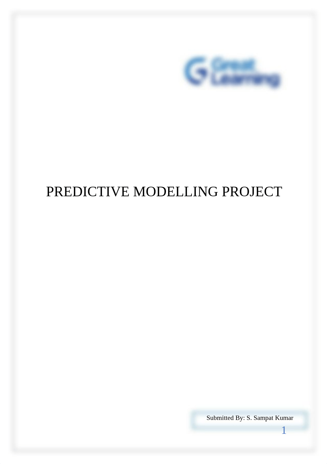 PREDICTIVE MODELLING PROJECT _ SAMPAT.docx_dc35yx844xg_page1