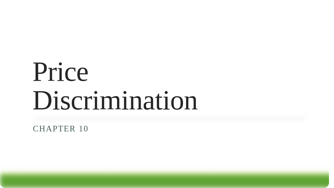 Chapter 10 - Price Discrimination (1).pptx_dc3zs8r099z_page1