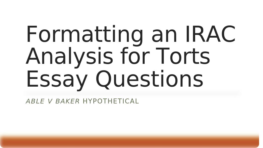 Formatting an IRAC for Torts Essay Questions.pptx_dc4rlf9eary_page1