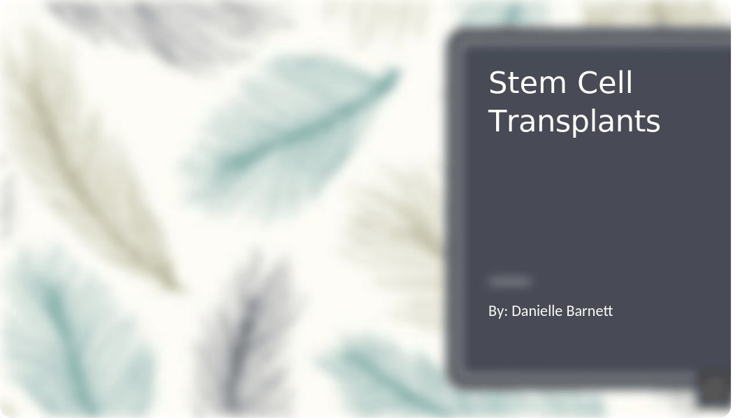 Stem Cell Transplants.pptx_dc4t4gv0iw0_page1