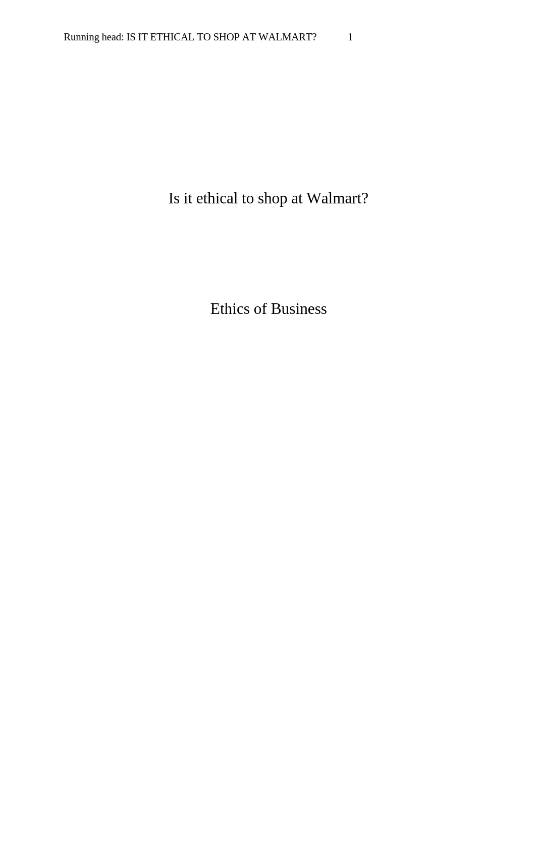 Is It Ethical To Shop at Walmart.docx_dc4t50p0q03_page1