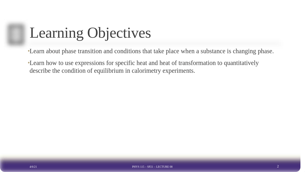 Phys115Sp21_Lect08_Heat_of_Transformation.pdf_dc5q74sp8uj_page2