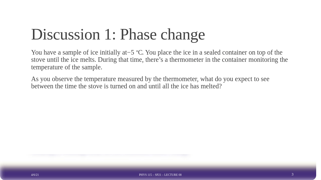 Phys115Sp21_Lect08_Heat_of_Transformation.pdf_dc5q74sp8uj_page3