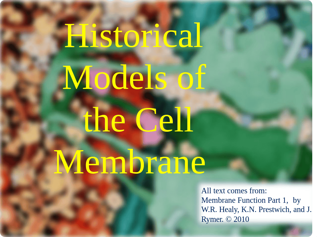 1.3_Notes_Historical_Models_of_the_Cell_Membrane.pptx_dc5wpwejv4d_page1