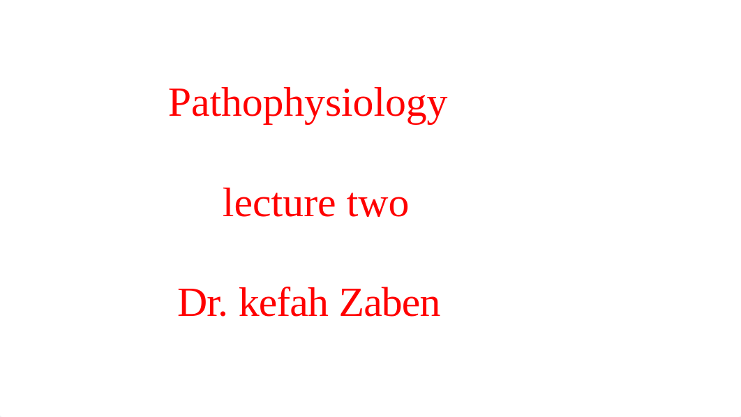 pathophysiology  lect 2 modi.pptx_dc6vjap2tep_page1