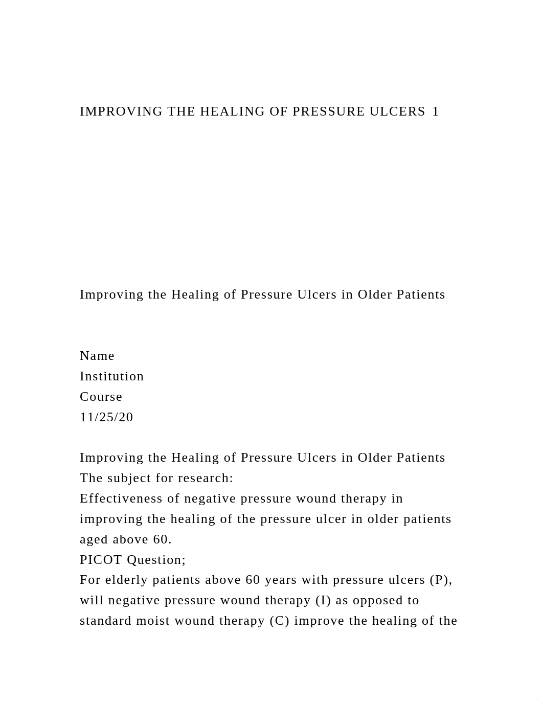 IMPROVING THE HEALING OF PRESSURE ULCERS1Improv.docx_dc7wm4ir27p_page2