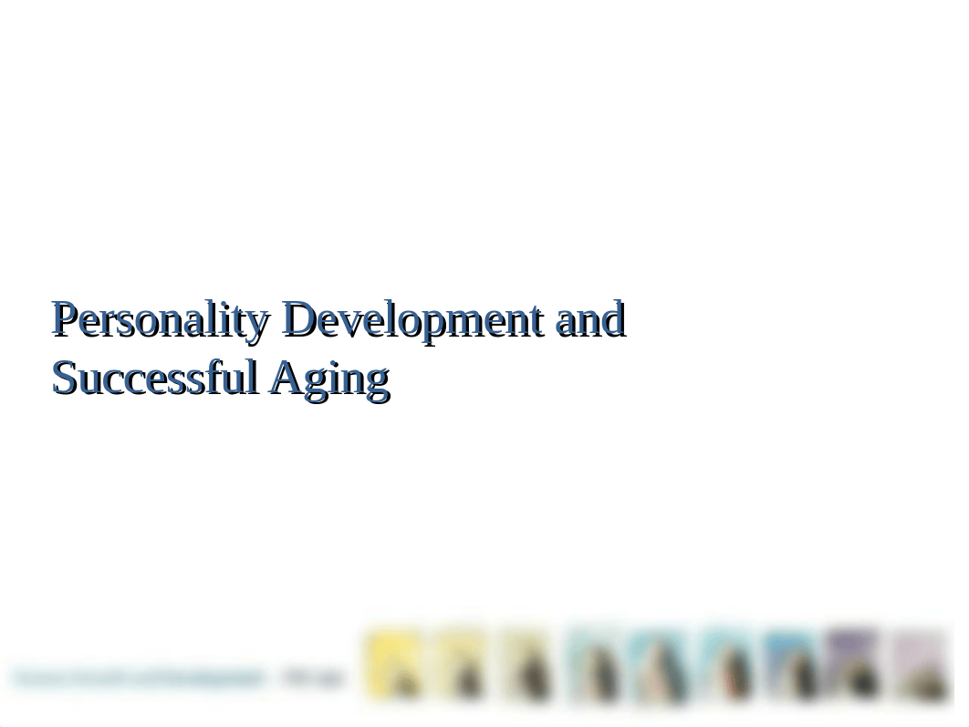 Social and Psychological Development in Late Adulthood Lecture_dc9du4tlfhb_page2