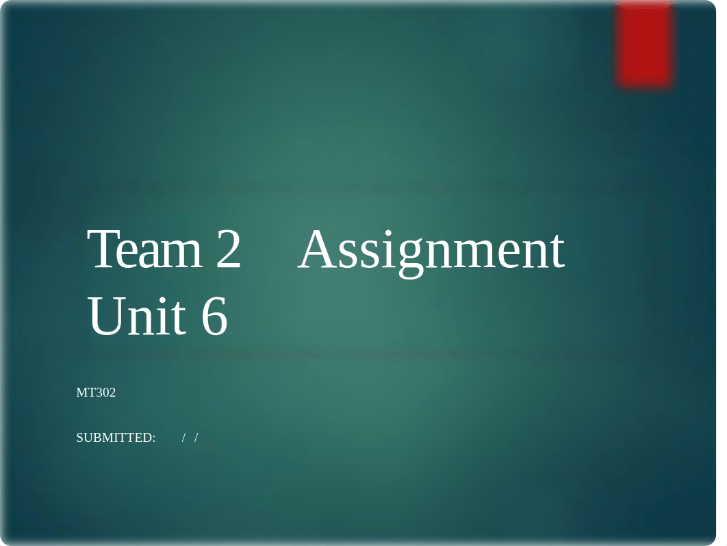 Unit 6 Assignment Team 2 (1).pptx_dcadddqsusx_page1