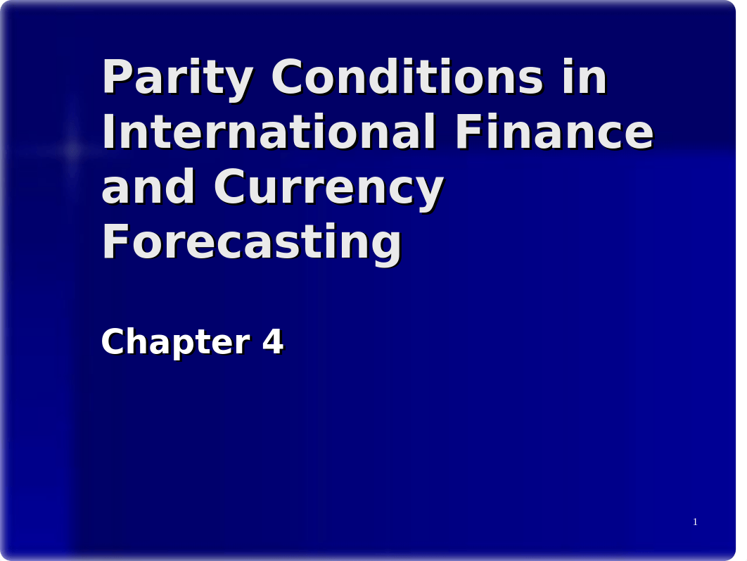 ch04 Parity Conditions and Currency Forecasting.ppt_dcaie6ves8j_page1