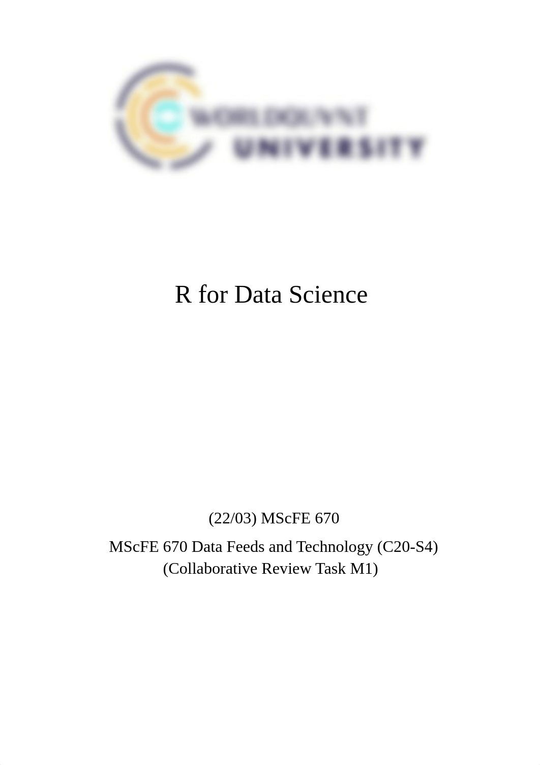 MScFE 670 Data Feeds and Technology  - Collaborative Review Task M1 -  R for Data Science.pdf_dcbekvtlbbn_page1