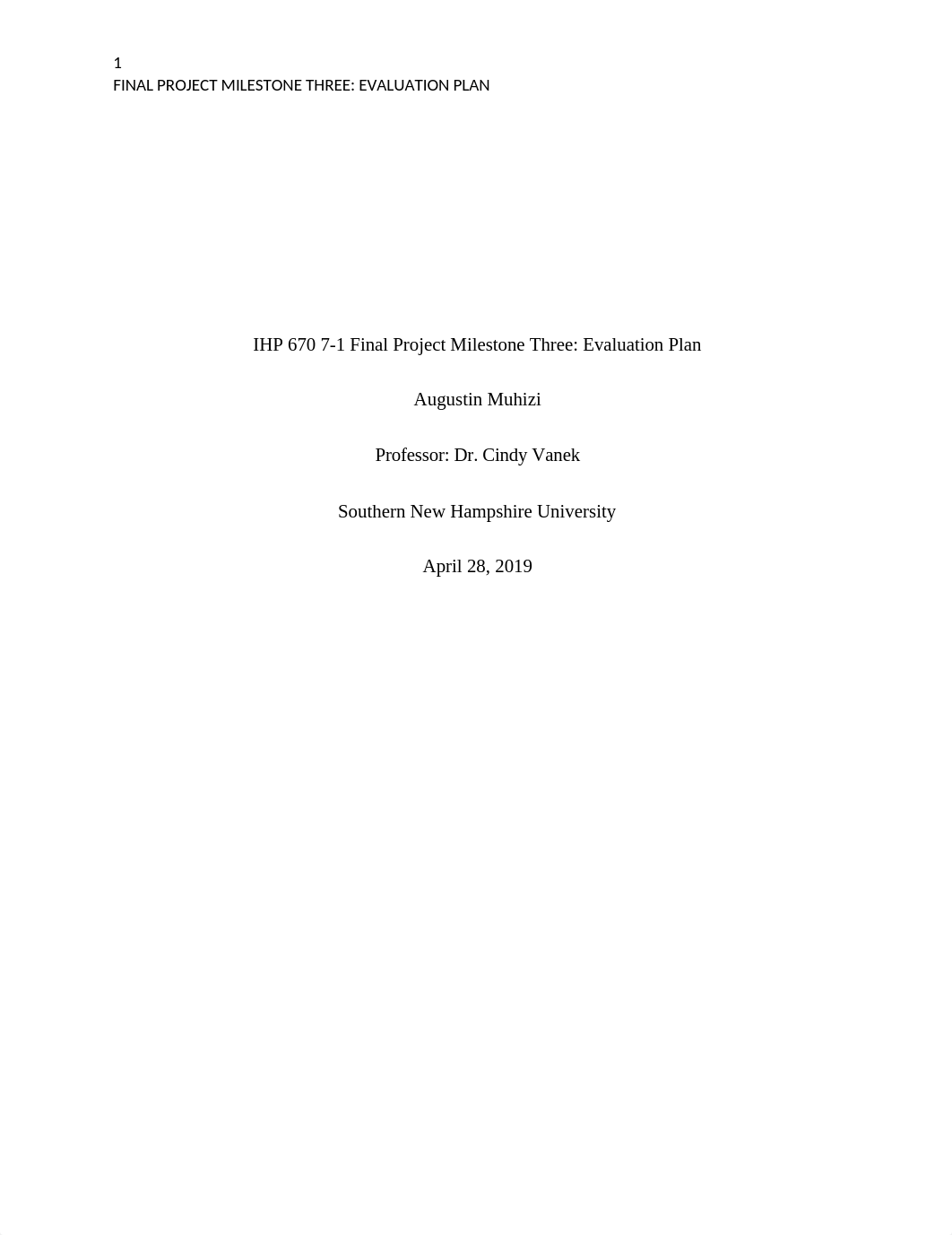 IHP_670_7-1_FINAL_PROJECT_MELESTONE_THREE-_EVALUATION_PLAN.docx_dcbr1ysdbm6_page1