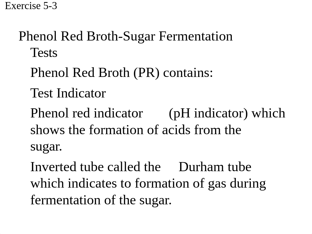 BIO 206 Ex 5-3 Phenol Red Broth Sugar ferment.ppt_dccmivoioj0_page3