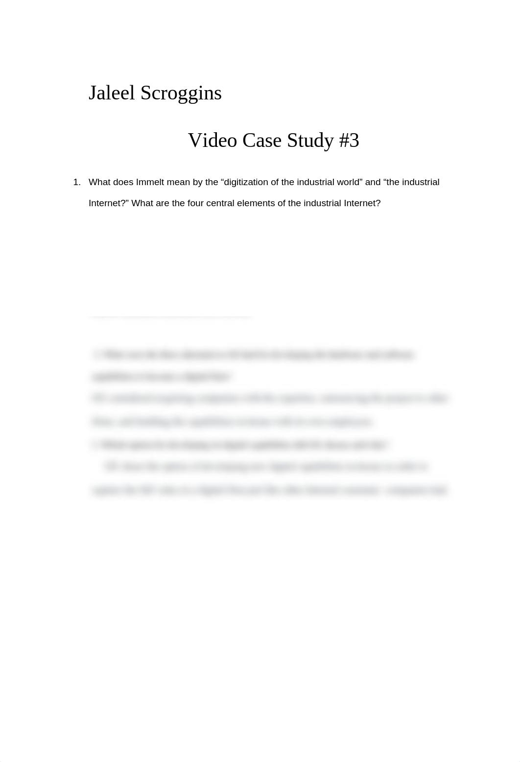 Video Case Study #3_ GE Becomes a Digital Firm_ The Emerging Industrial Internet.docx_dcd76a2oaur_page1