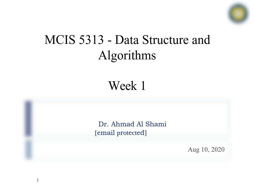 MCIS 5313-DS&Alg-Week 1(Aug 10,2020)-Introduction (1).pdf_dcdv3dobtrv_page1