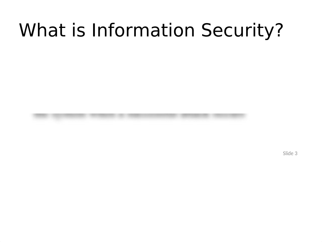 CYS 615 M1 L2 - What is InfoSec.pptx_dcgvbqjqtfu_page3