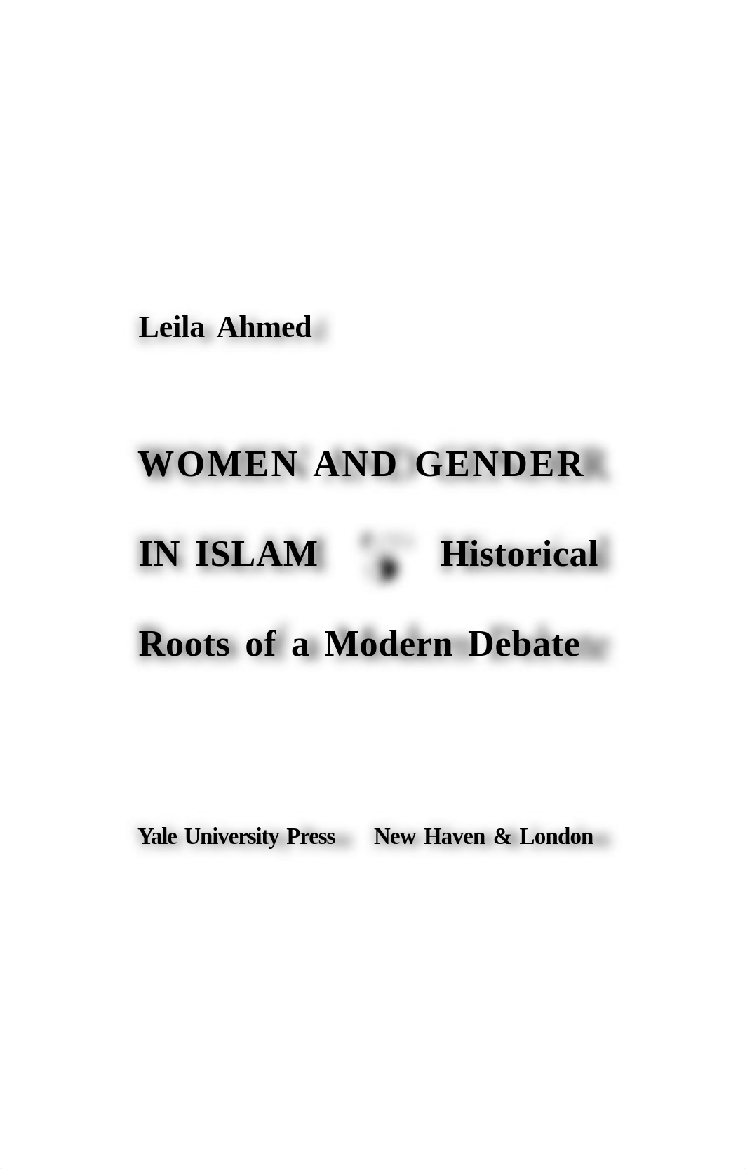 Leila Ahmed-Women and Gender in Islam_ Historical Roots to a Modern Debate-Yale University Press (19_dcilm922ner_page3