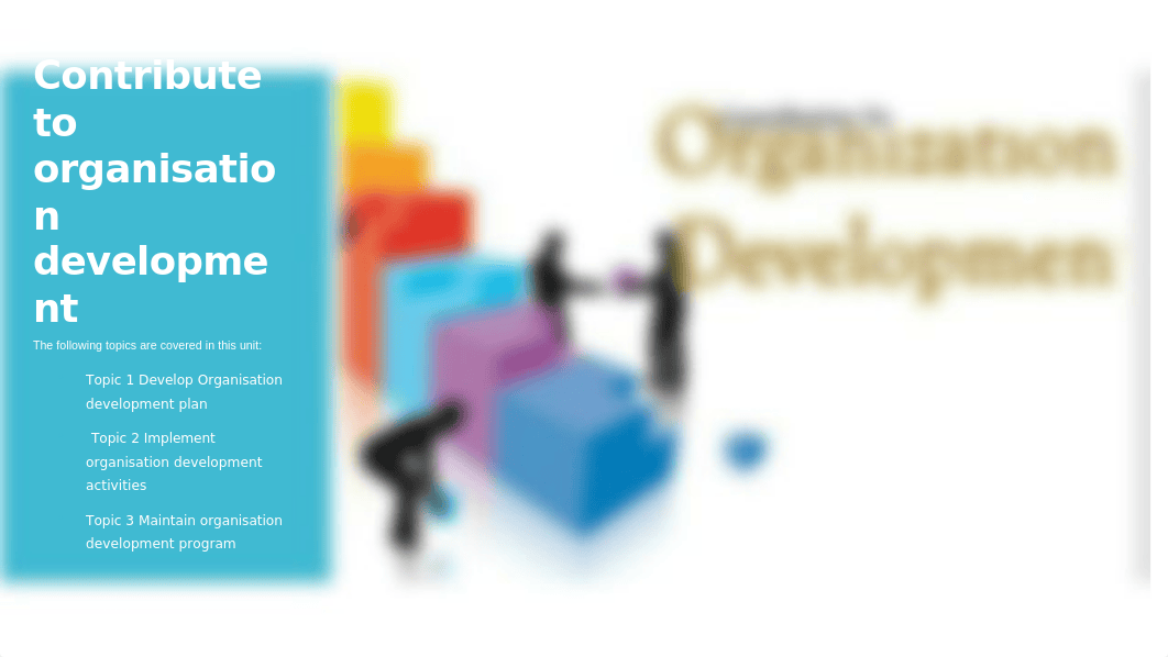 BSBMGT615 Contribute to organisation development.pptx_dcjfok42m49_page2